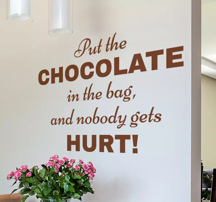 Adesivo put the chocolate in the bag - TenStickers