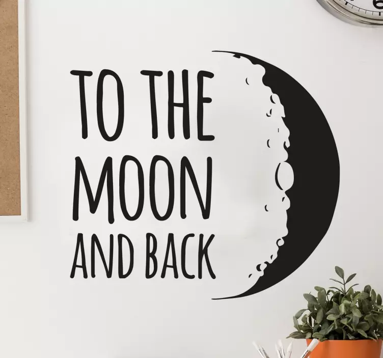Adesivo to the moon and back - TenStickers