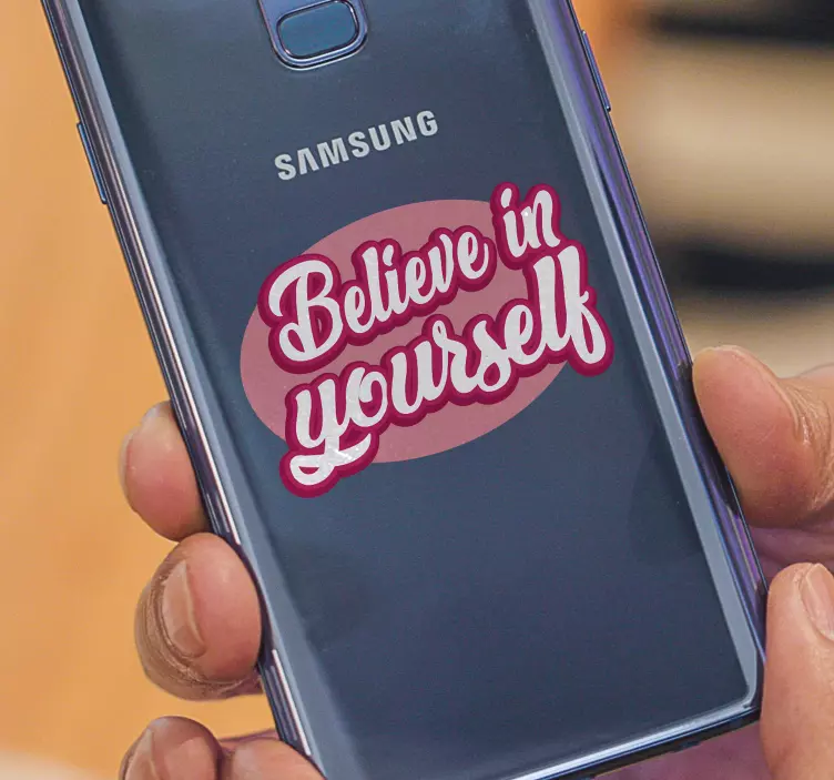 Credi in te stesso adesivo samsung - TenStickers