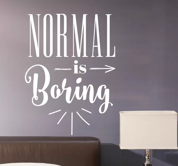 Frase adesiva Normal is boring - TenStickers
