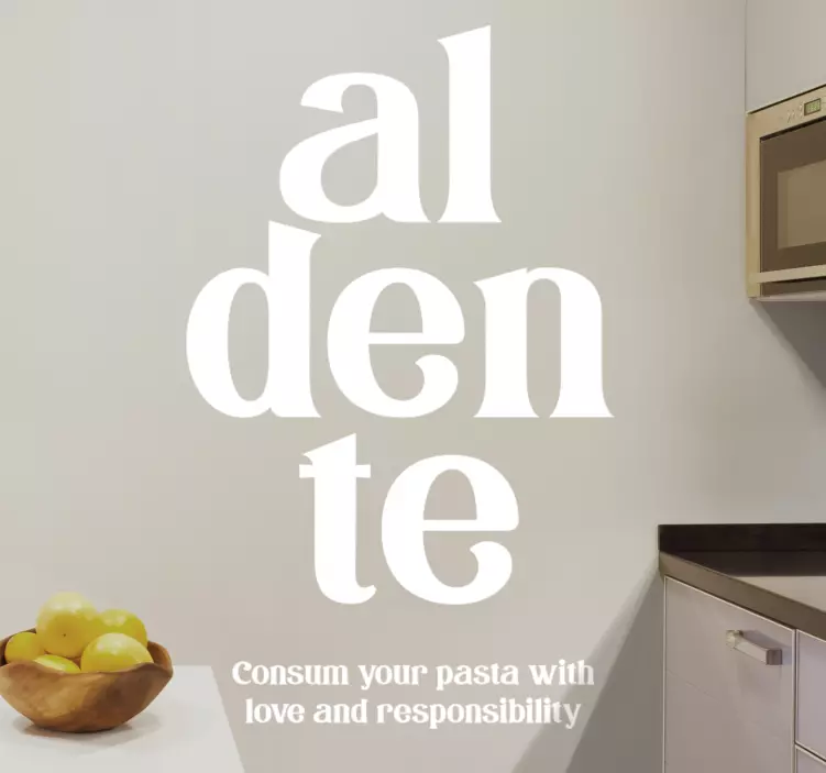 Adesivo per cucina pasta al dente amore responsabilità - TenStickers