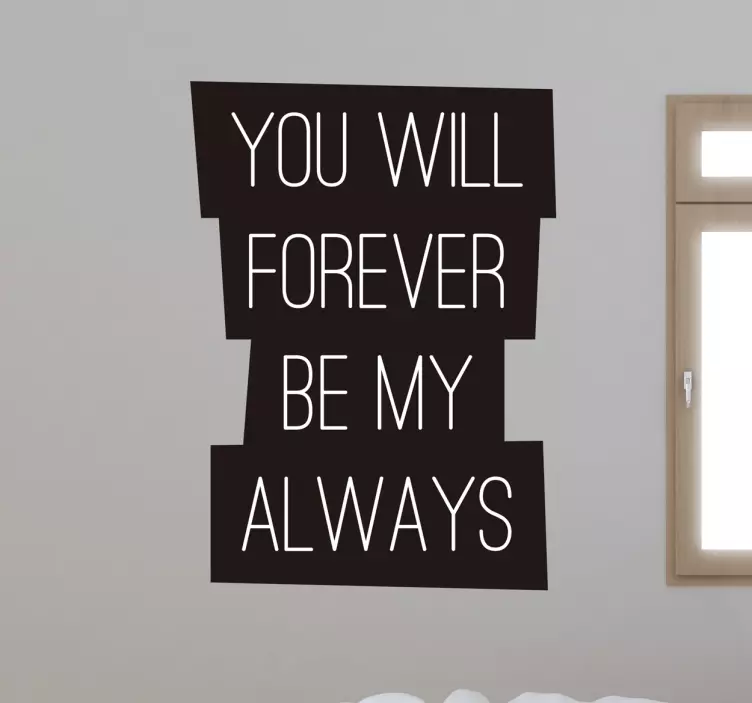 Scritta adesiva Forever My Always - TenStickers