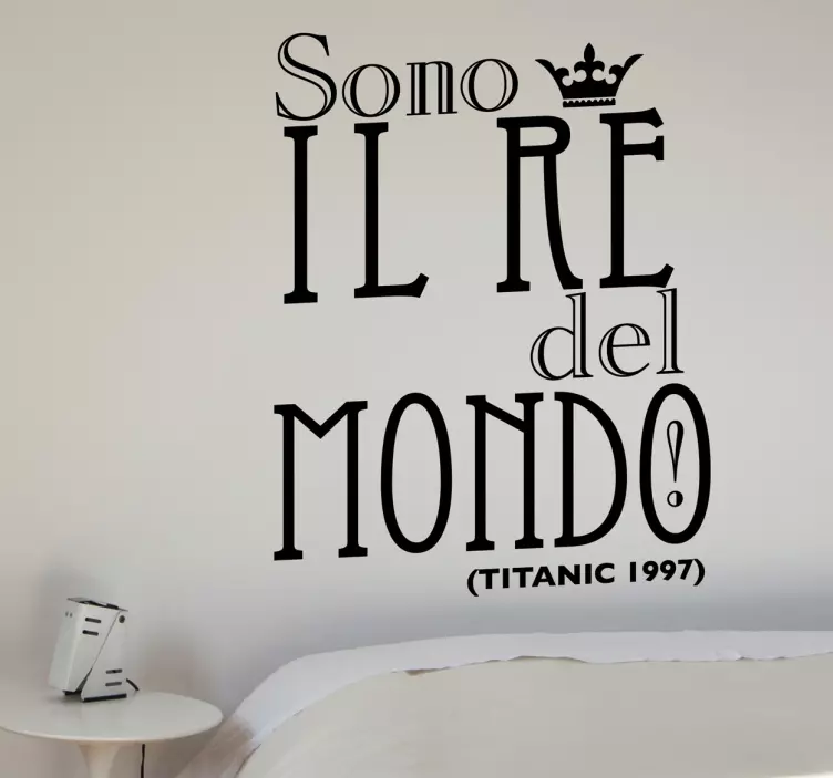Sticker decorativo re del mondo - TenStickers