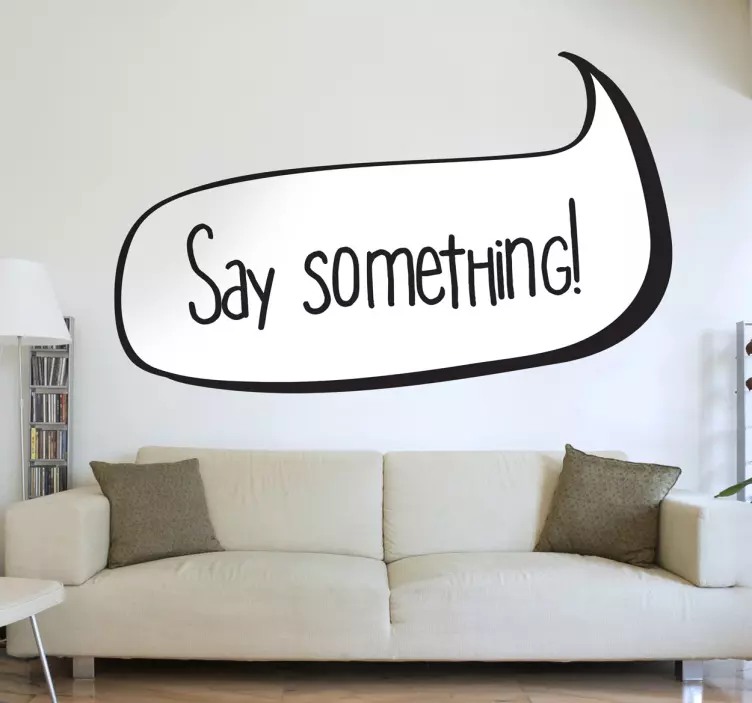 Sticker decorativo say something - TenStickers