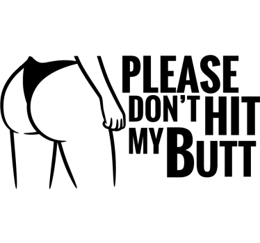 Adesivo per auto per favore non colpirmi il sedere - TenStickers