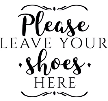 Scritta adesiva per la casa leave your shoes - TenStickers