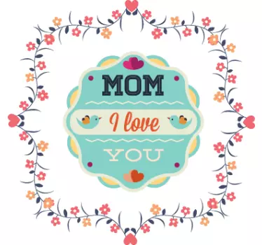 Sticker decorativo mom I love you - TenStickers