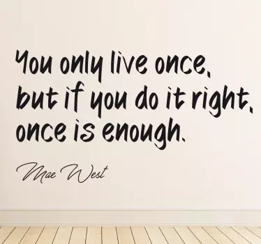 Adesivo decorativo frase celebre Mae West - TenStickers