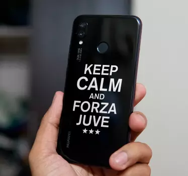 Sticker huawei Calma e forza juve - TenStickers