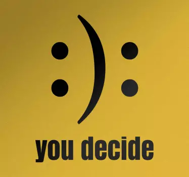 Adesivo murale You decide - TenStickers