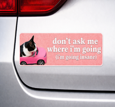 Adesivo per auto non chiedermi dove vado - TenStickers