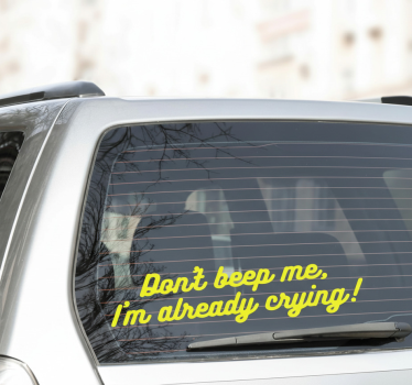 Adesivo per auto non suonare ...sto piangendo - TenStickers