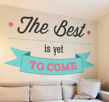 Sticker decorativo yet to come - TenStickers