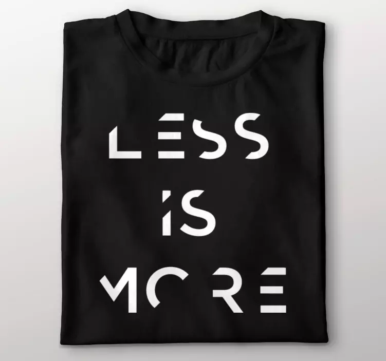 T-shirt personalizzata "less is more" - TenStickers