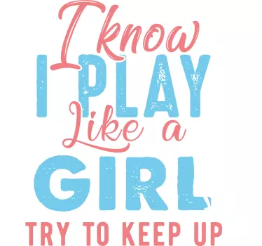 Maglietta con scritta "Gioco come una ragazza" - TenStickers