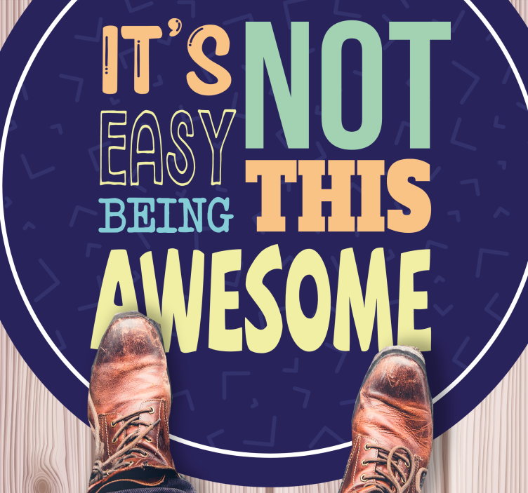 Tappeto vinile frase non è facile essere così fantastici - TenStickers